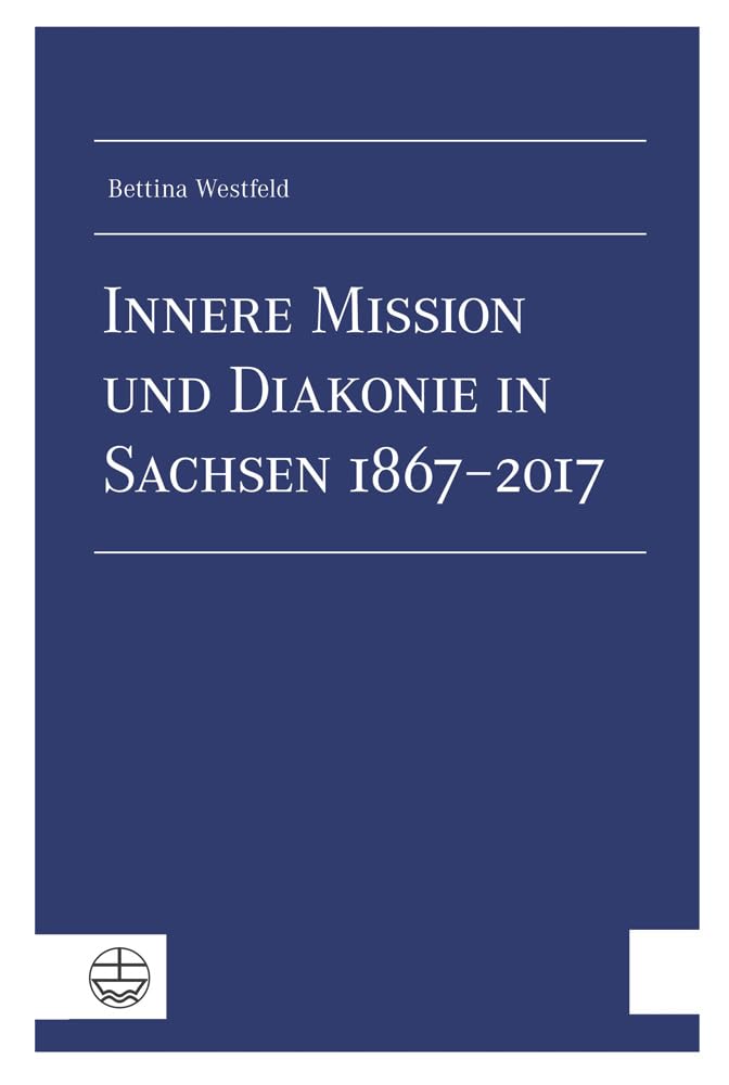 Innere Mission und Diakonie in Sachsen 1867–2017 Philosophy