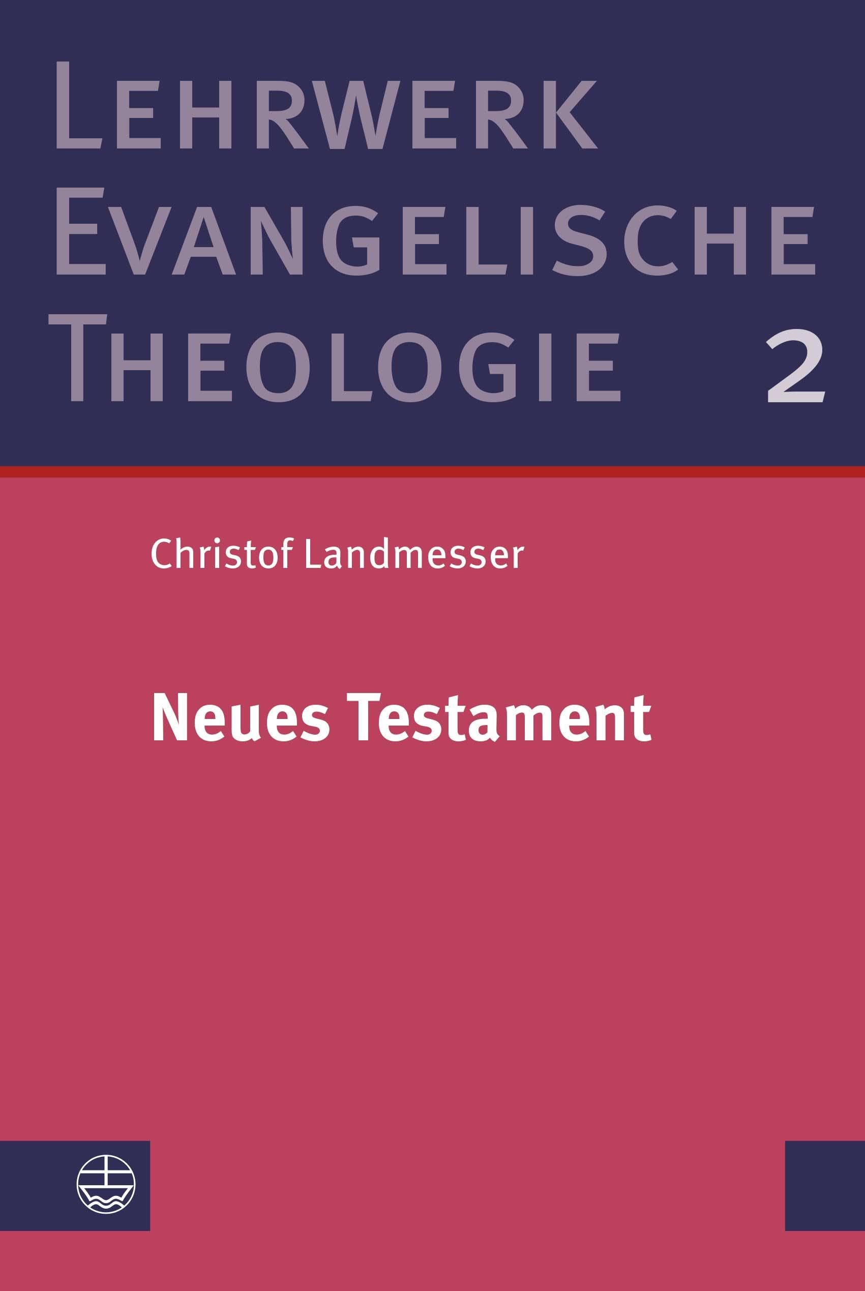 Neues Testament (Lehrwerk Evangelische Theologie (LETh)) Religion & Esotericism