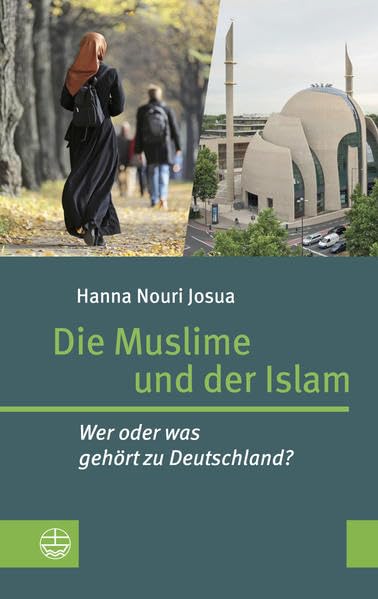 Die Muslime und der Islam: Wer oder was gehört zu Deutschland? Books