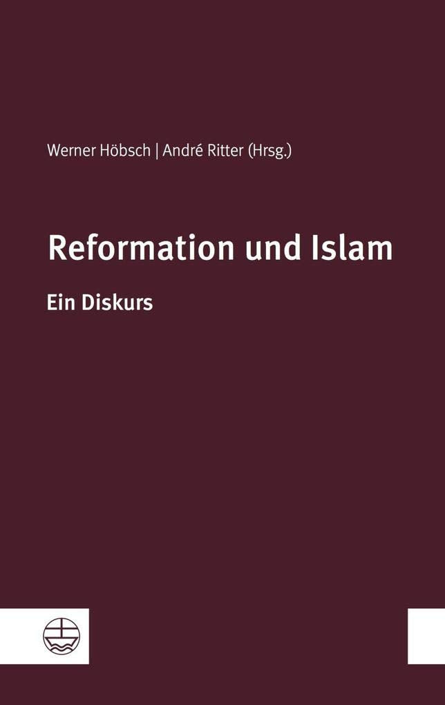 Reformation und Islam Politics & History