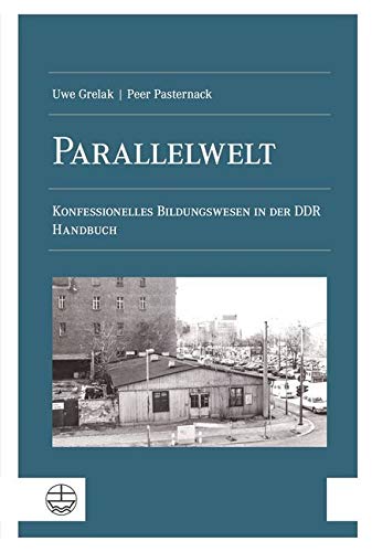 Parallelwelt: Handbuch Konfessionelles Bildungswesen in der DDR Business, Finance & Career