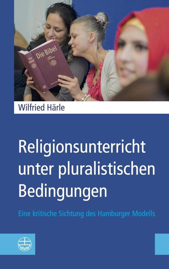 Religionsunterricht unter pluralistischen Bedingungen: Eine kritische Sichtung des Hamburger Modells Religion & Esotericism