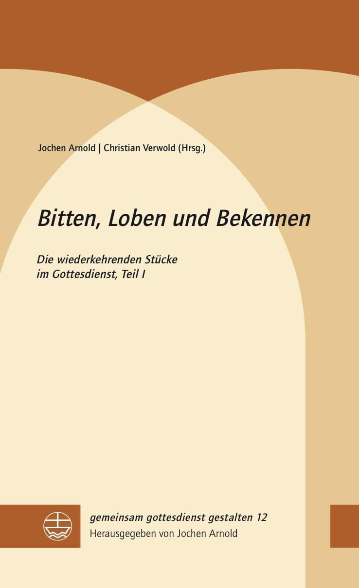 Product Image: Bitten, Loben und Bekennen
