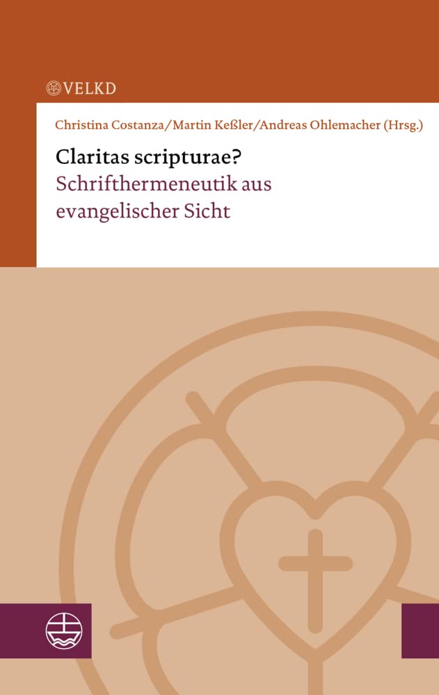 Claritas scripturae?: Schrifthermeneutik aus evangelischer Sicht Religion & Esotericism