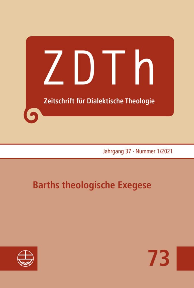 Barths theologische Exegese (Zeitschrift für Dialektische Theologie (ZDTh)) Religion & Esotericism