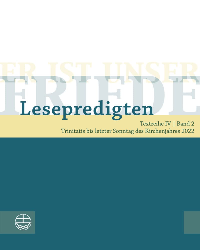 Er ist unser Friede. Lesepredigten Textreihe IV/Bd. 2 Religion & Esotericism