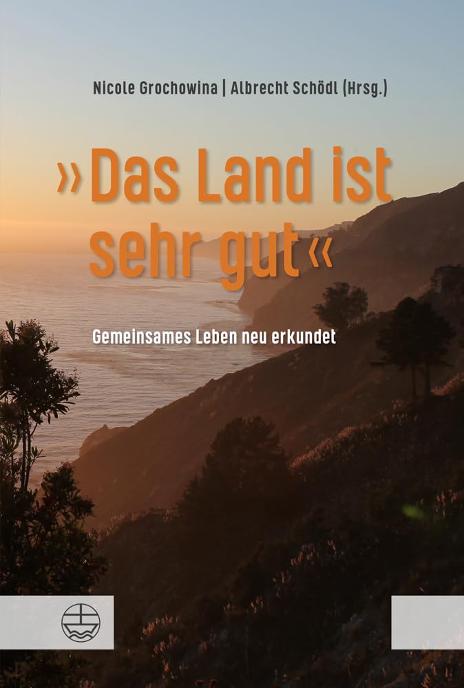 »Das Land ist sehr gut«: Gemeinsames Leben neu erkundet book