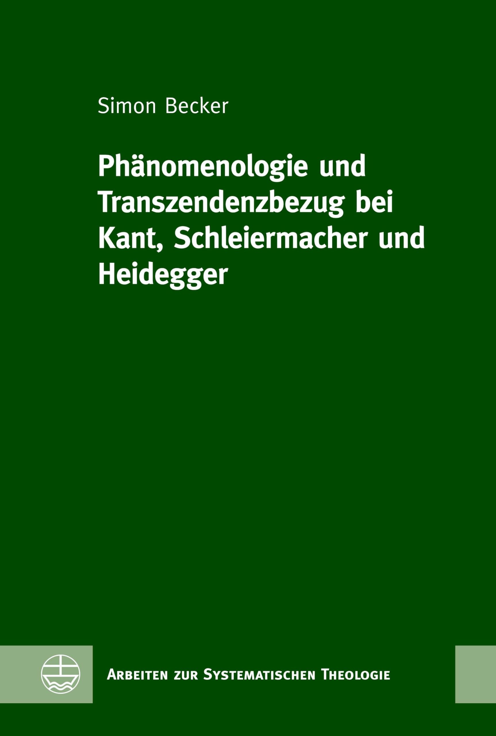 Phänomenologie und Transzendenzbezug bei Kant, Schleiermacher und Heidegger Philosophy