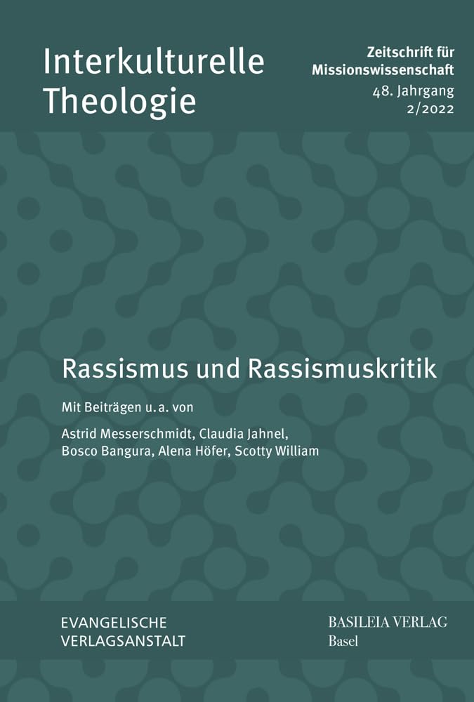 Rassismus und Rassismuskritik (Interkulturelle Theologie. Zeitschrift für Missionswissenschaft (ZMiss)) Books