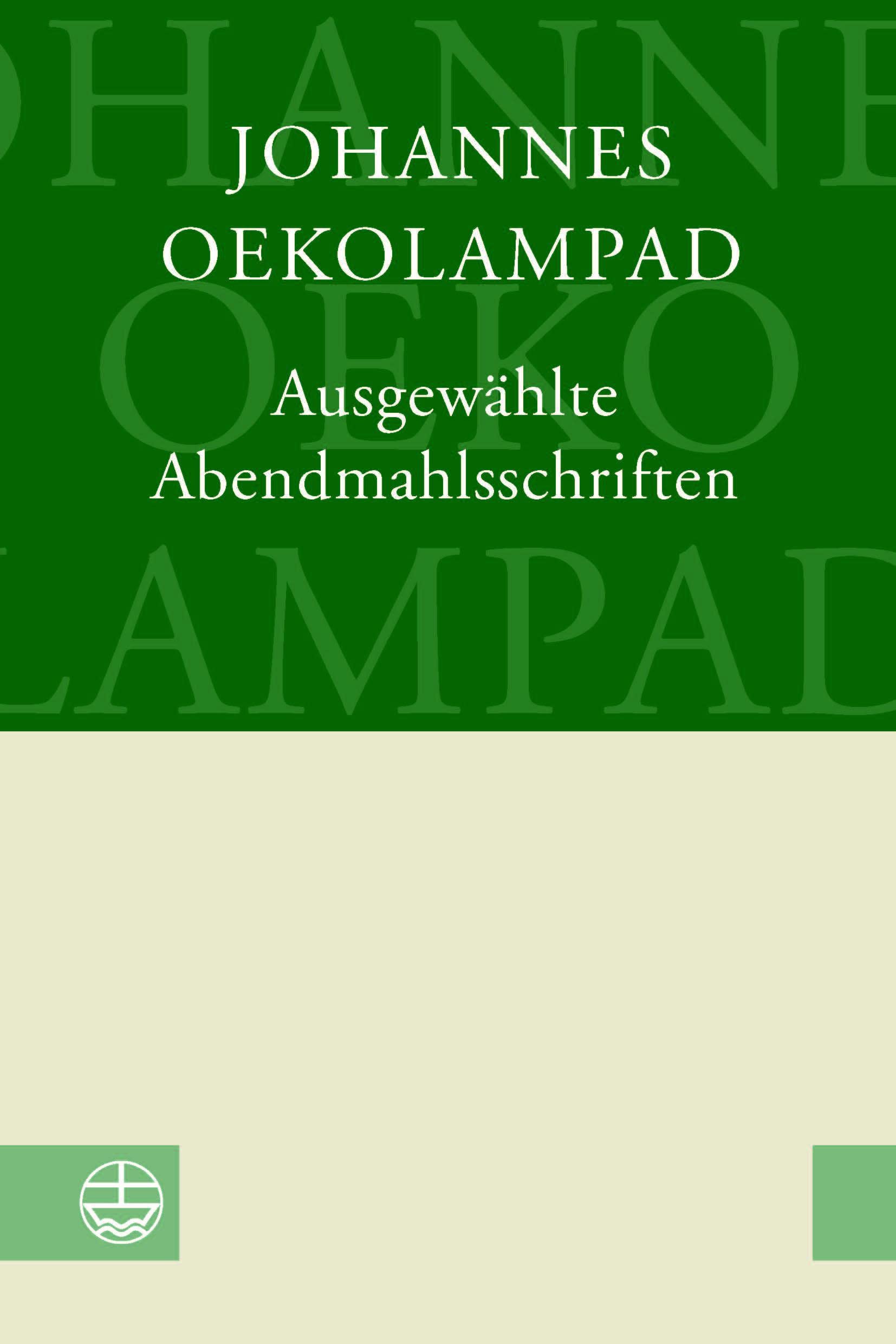 Ausgewählte Abendmahlsschriften Philosophy