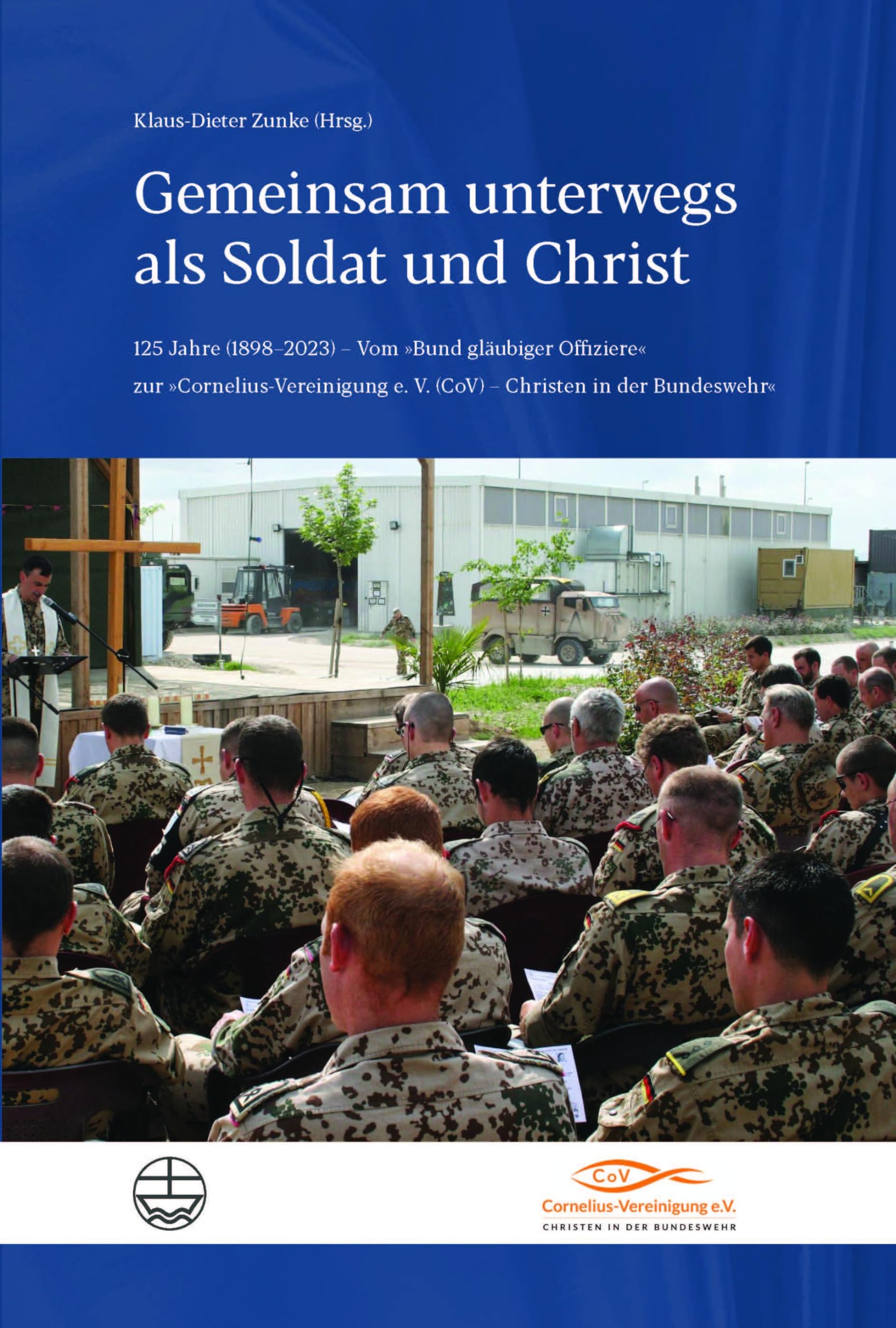 Gemeinsam unterwegs als Soldat und Christ Religion & Esotericism