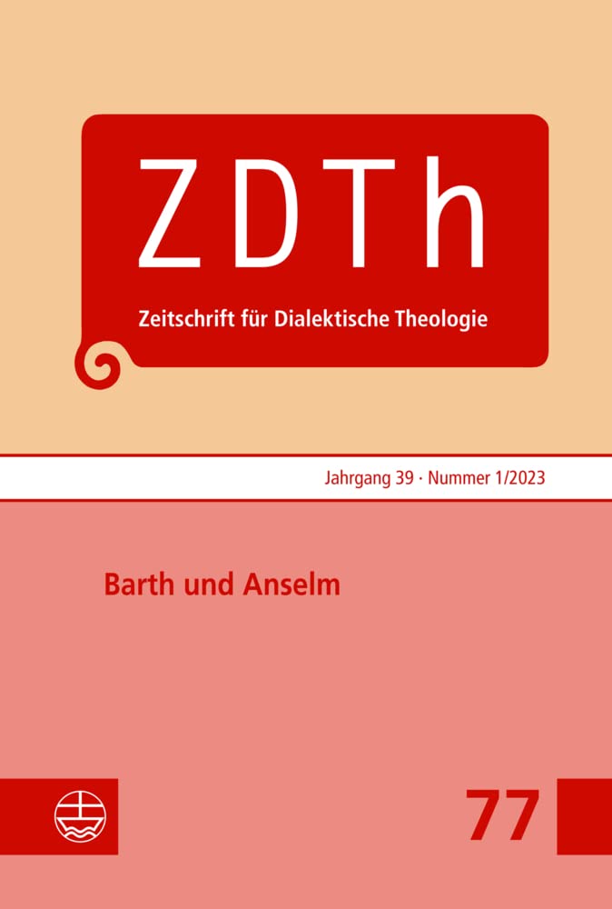 Barth und Anselm (Zeitschrift für Dialektische Theologie (ZDTh)) Religion & Esotericism