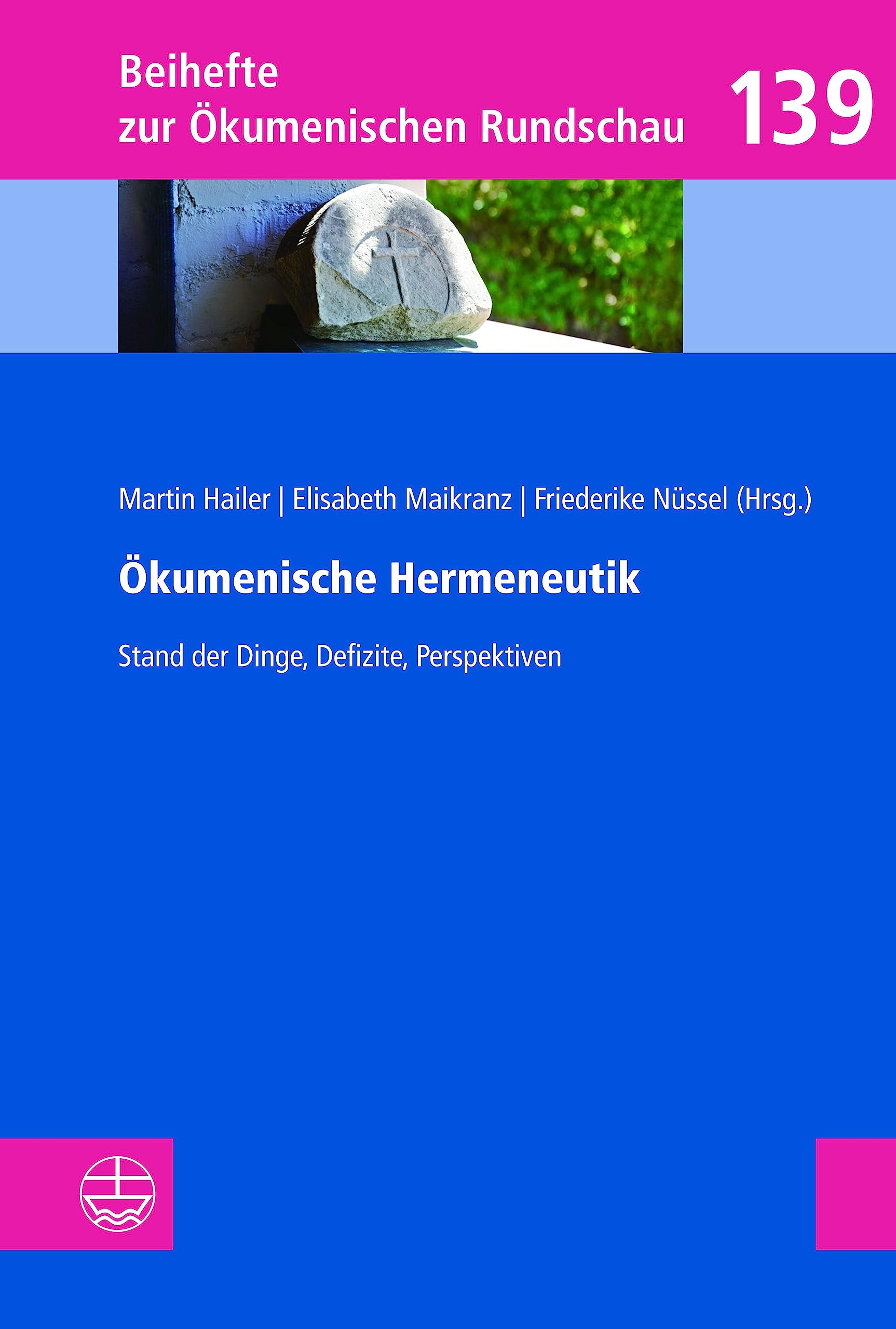 Okumenische Hermeneutik: Stand Der Dinge, Defizite, Perspektiven. in Memoriam Dietrich Ritschl 1929-2018 book