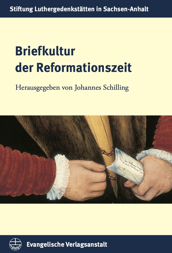 Briefkultur der Reformationszeit Politics & History