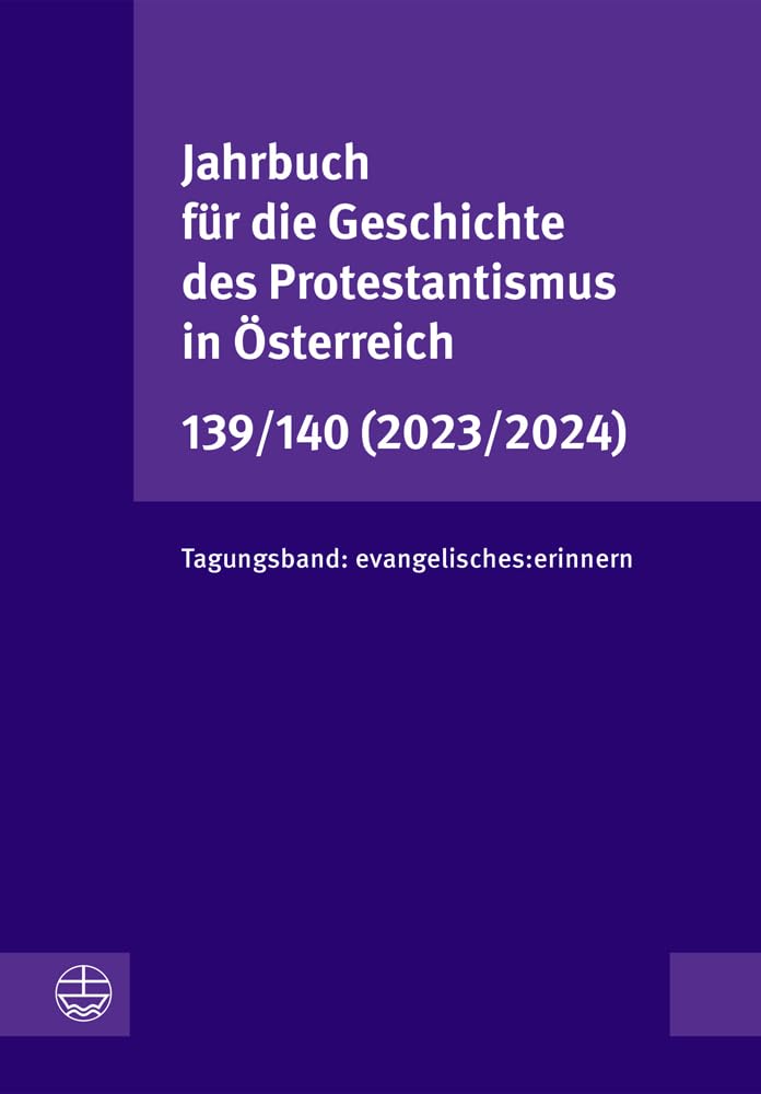 Jahrbuch für die Geschichte des Protestantismus in Österreich 139/140 (2023/2024) Religion & Esotericism