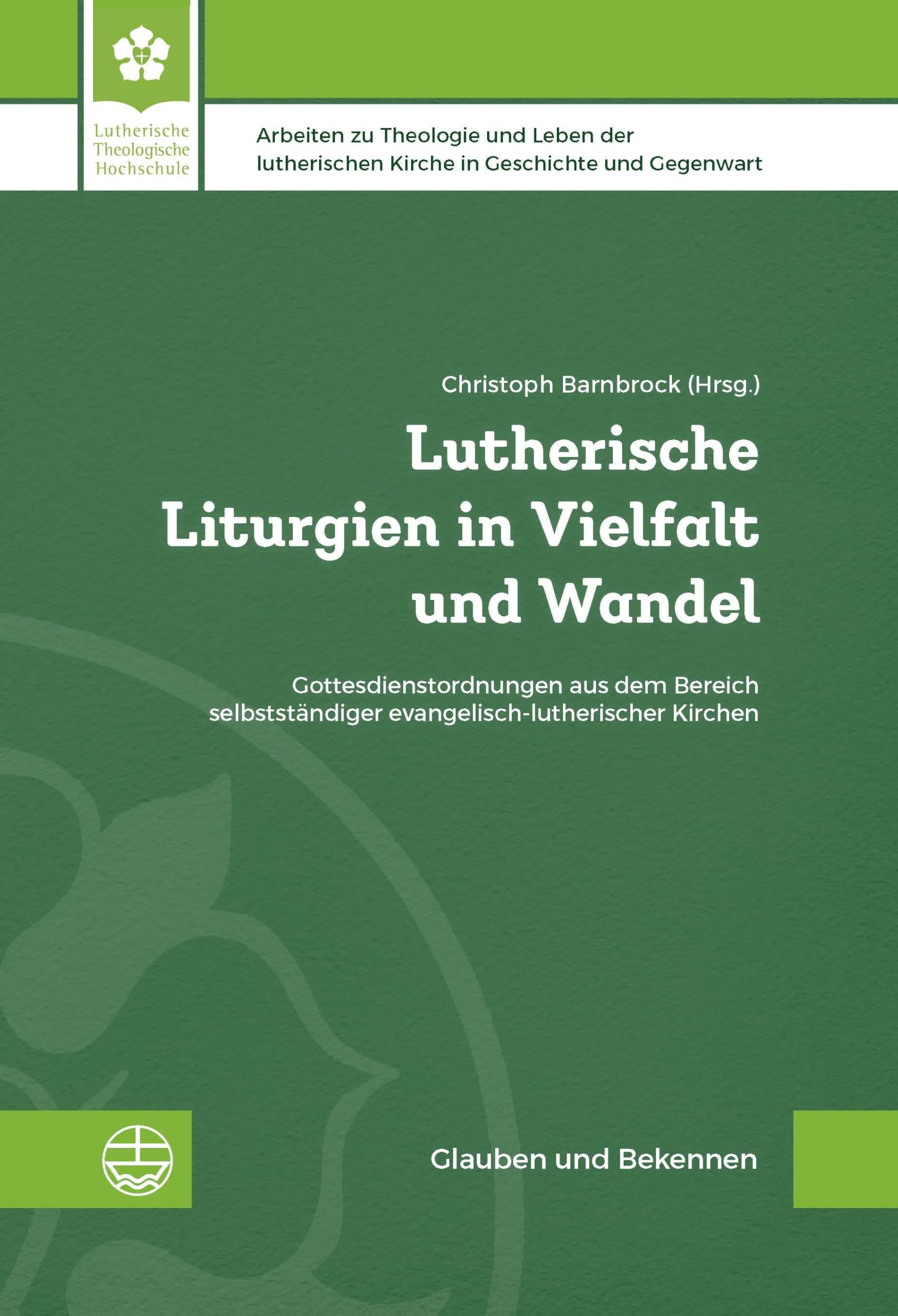 Lutherische Liturgien in Vielfalt und Wandel Politics & History