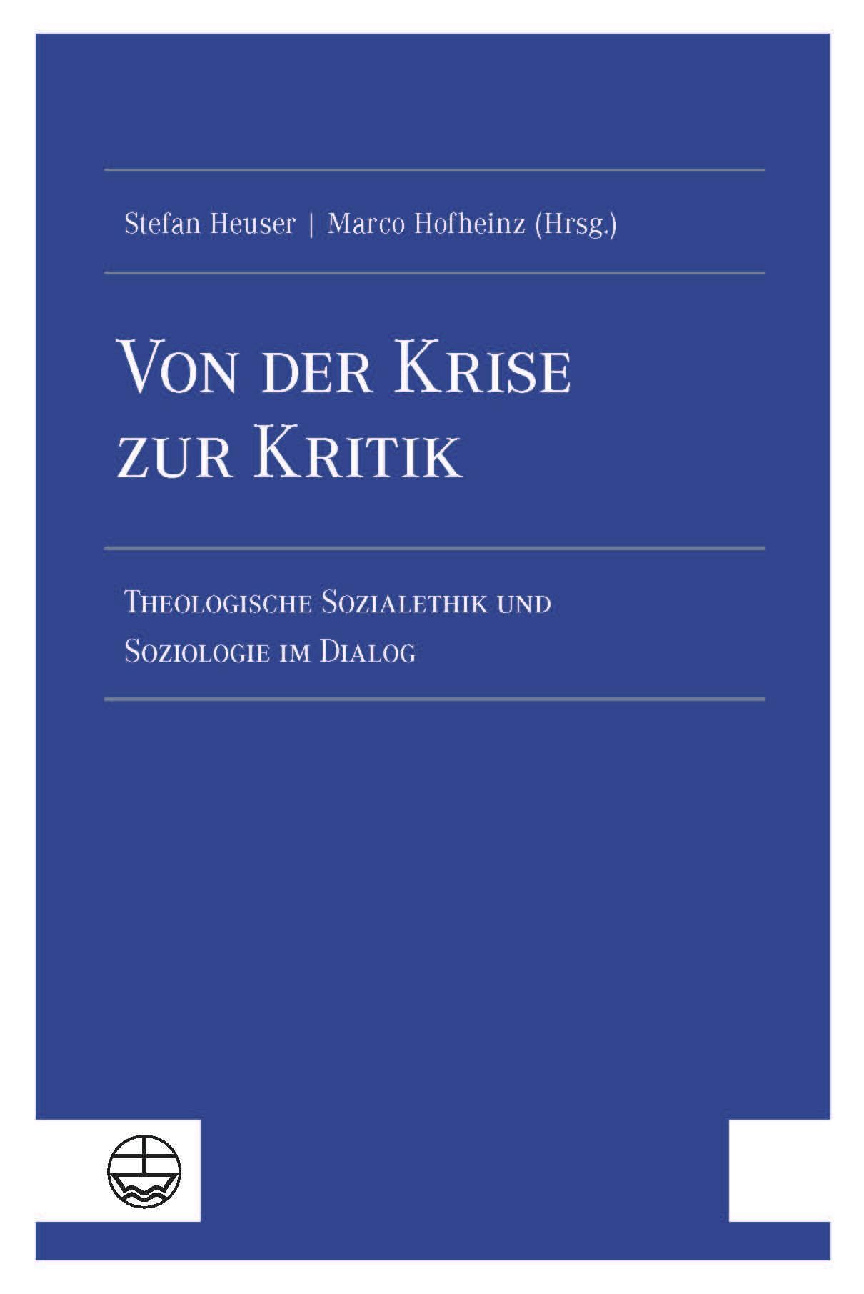 Von der Krise zur Kritik: Theologische Sozialethik und Soziologie im Dialog Religion & Esotericism