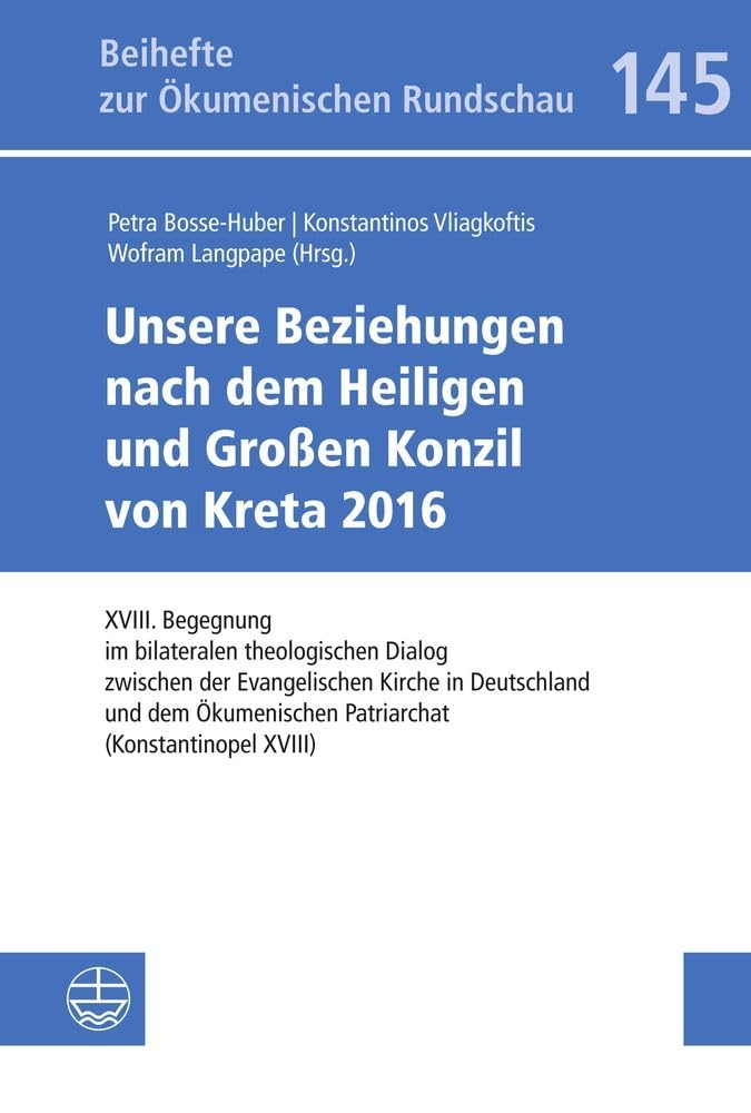 Unsere Beziehungen nach dem Heiligen und Großen Konzil von Kreta 2016 Religion & Esotericism