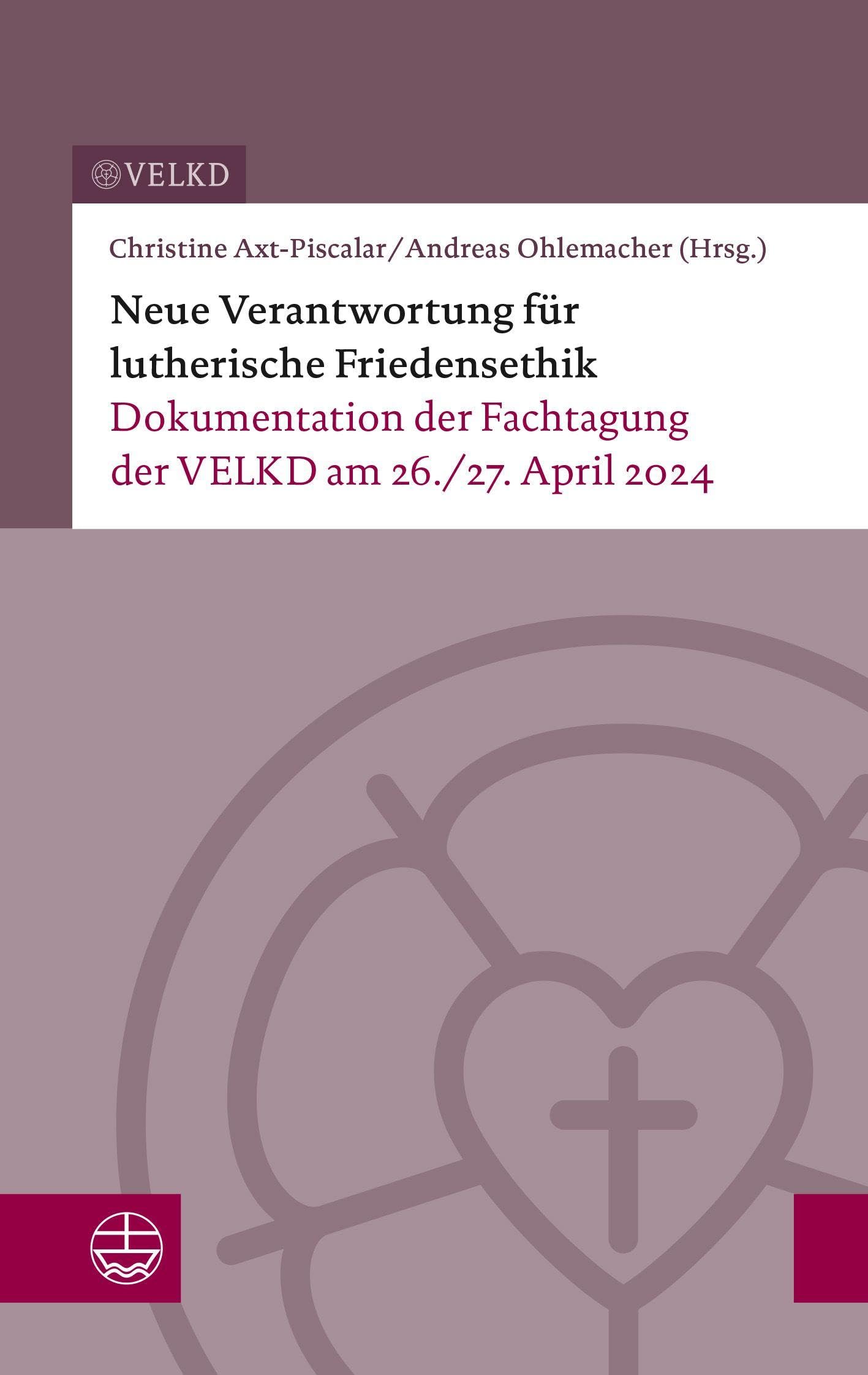 Neue Verantwortung für lutherische Friedensethik Religion & Esotericism
