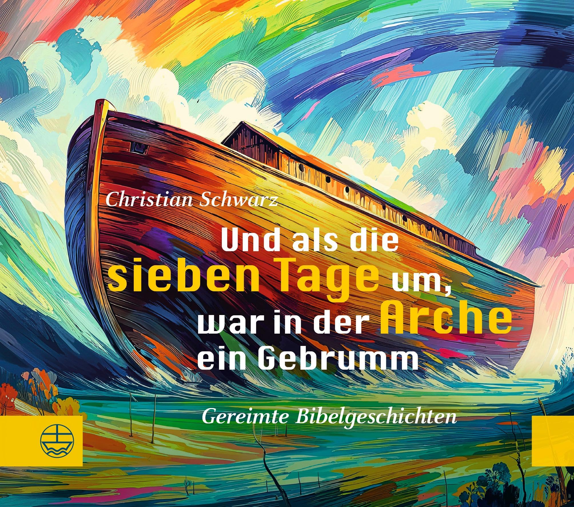 Und als die sieben Tage um, war in der Arche ein Gebrumm Books