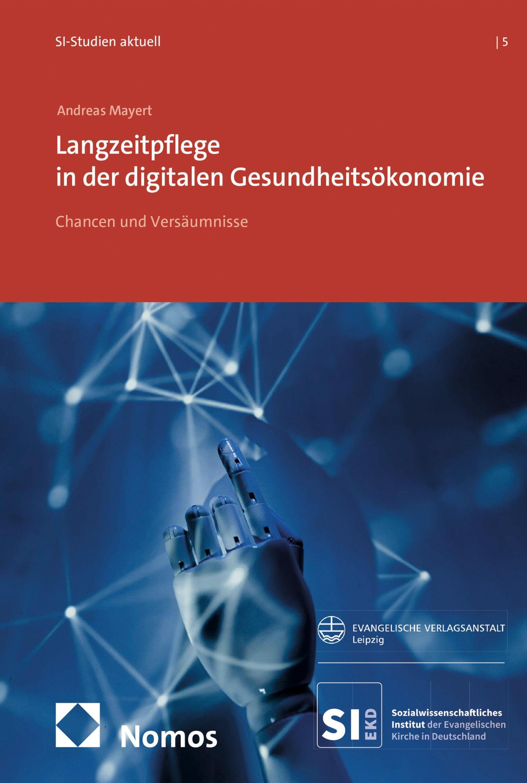 Langzeitpflege in der digitalen Gesundheitsökonomie Religion & Esotericism