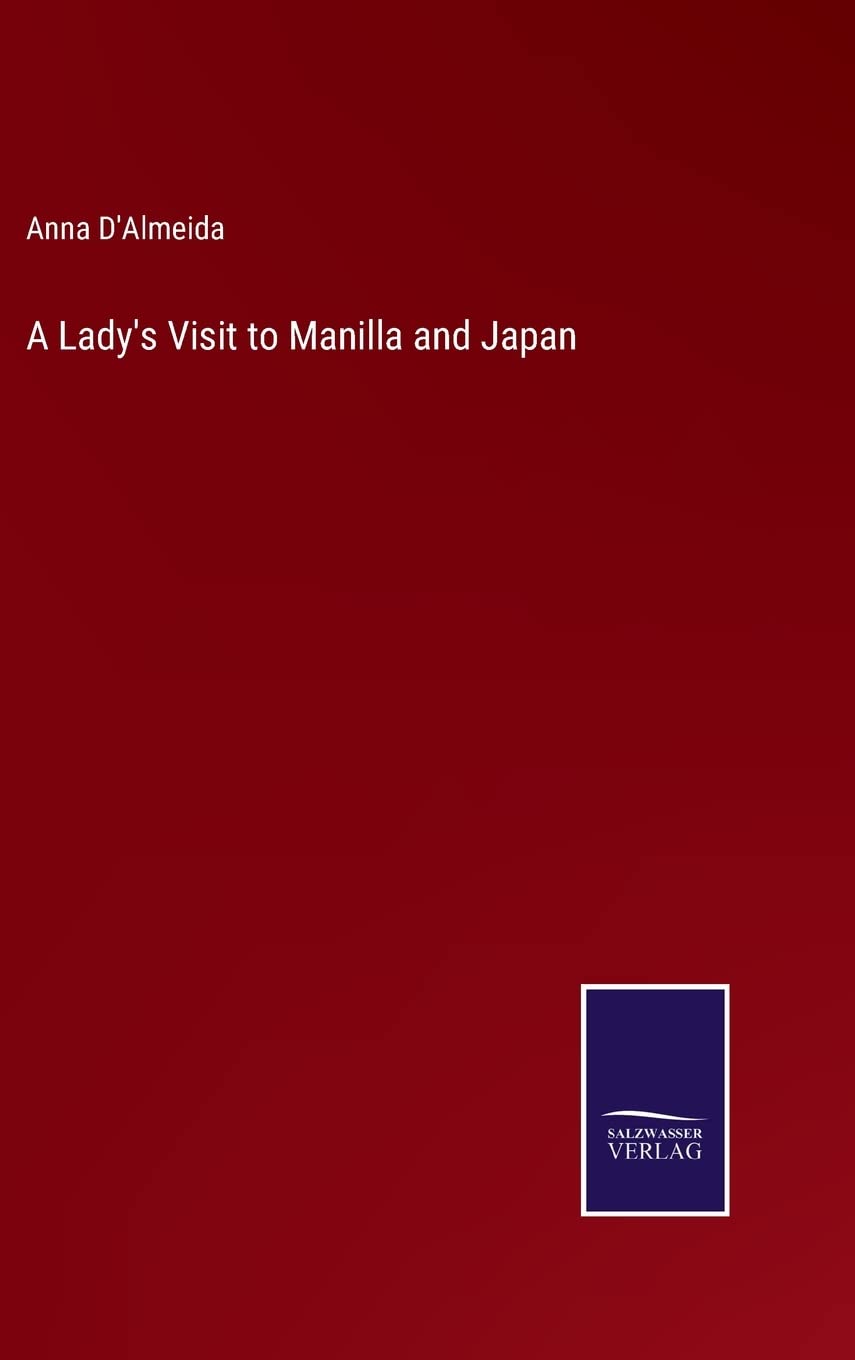 A Lady's Visit to Manilla and Japan Contemporary literature