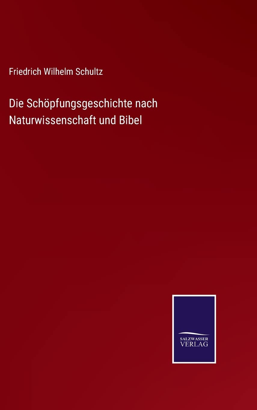 Die Schöpfungsgeschichte nach Naturwissenschaft und Bibel Contemporary literature