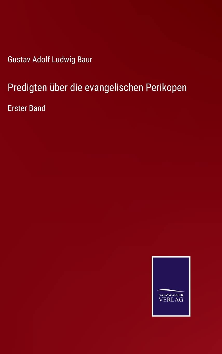 Predigten über die evangelischen Perikopen: Erster Band Contemporary literature