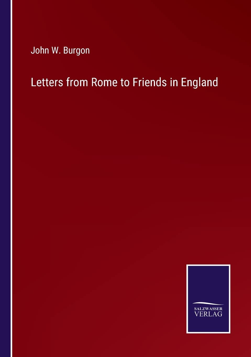 Letters from Rome to Friends in England Contemporary literature
