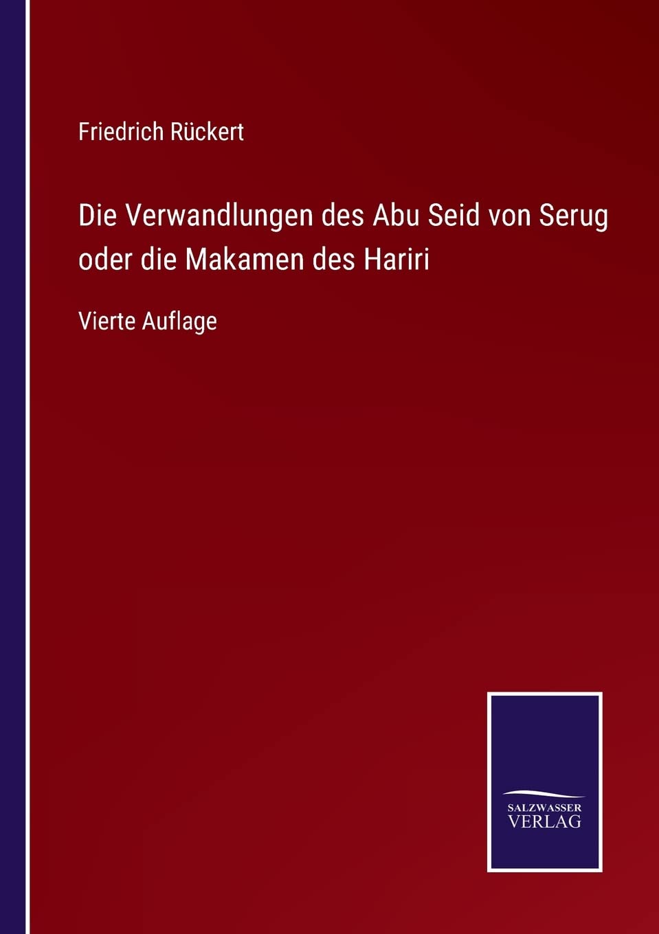 Die Verwandlungen des Abu Seid von Serug oder die Makamen des Hariri: Vierte Auflage Contemporary literature