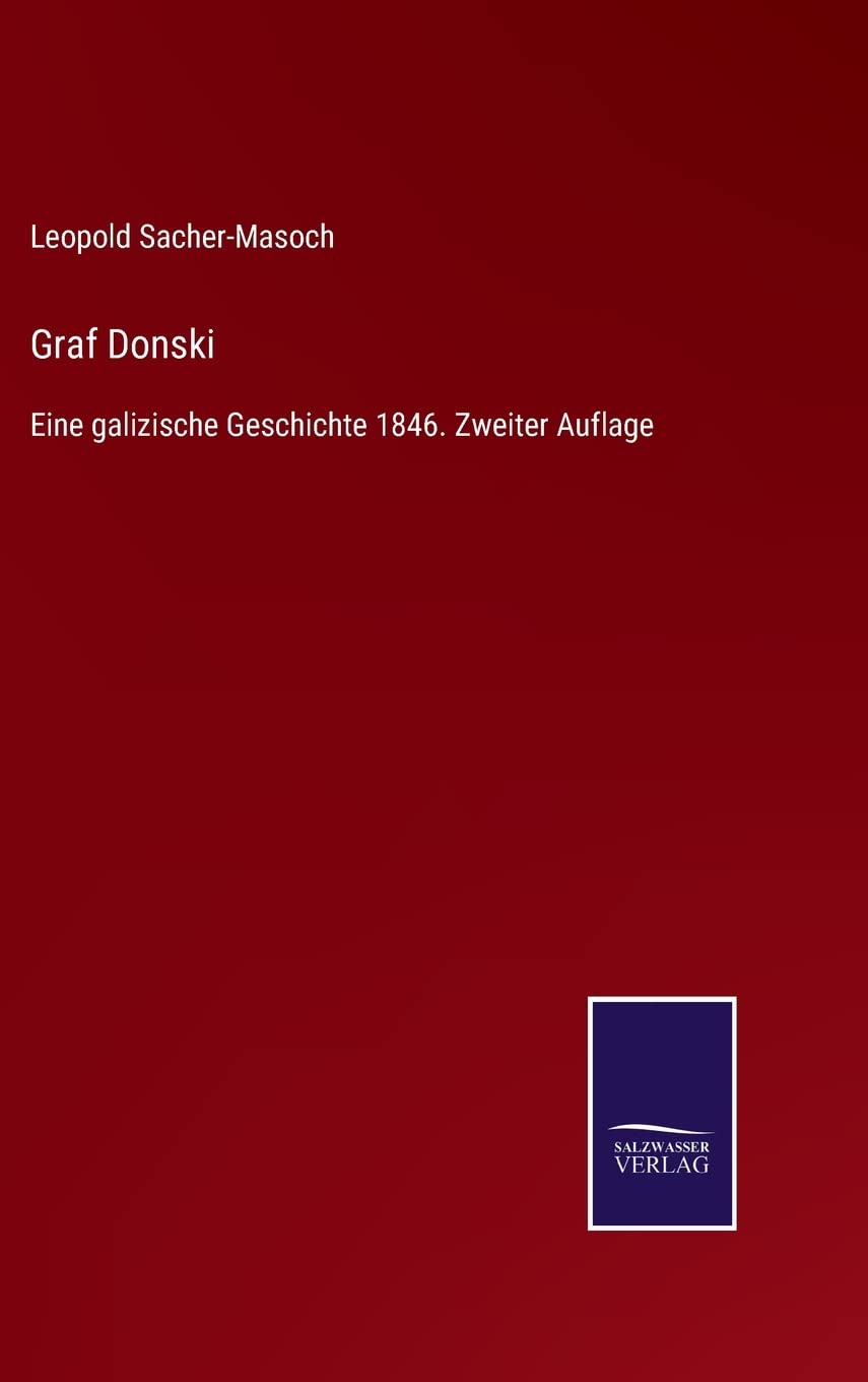 Graf Donski: Eine galizische Geschichte 1846. Zweiter Auflage Contemporary literature