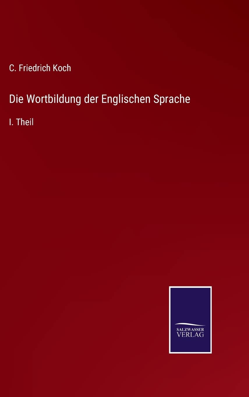 Die Wortbildung der Englischen Sprache: I. Theil Contemporary literature