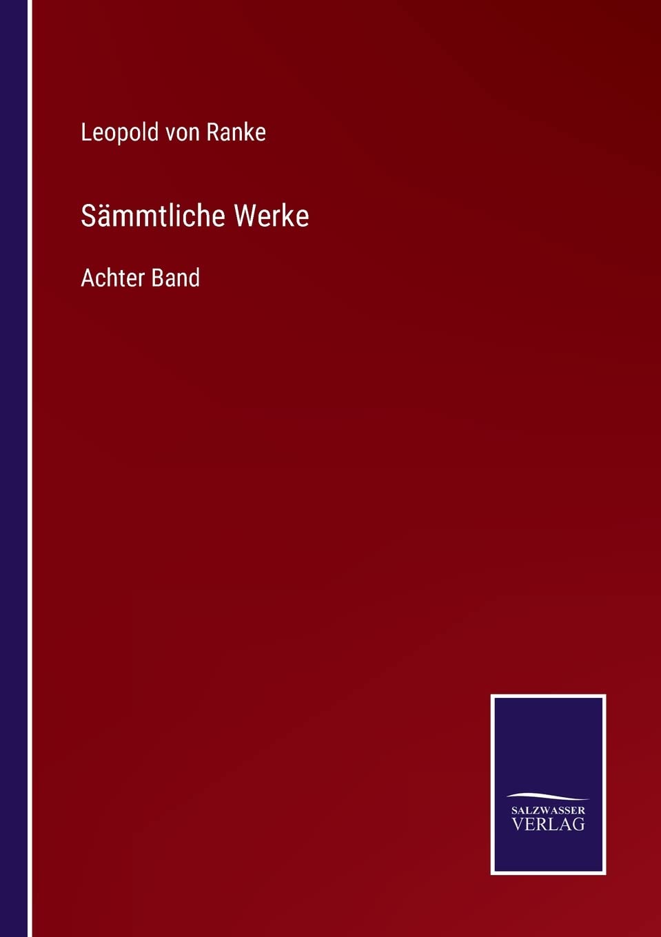 Sämmtliche Werke: Achter Band Contemporary literature