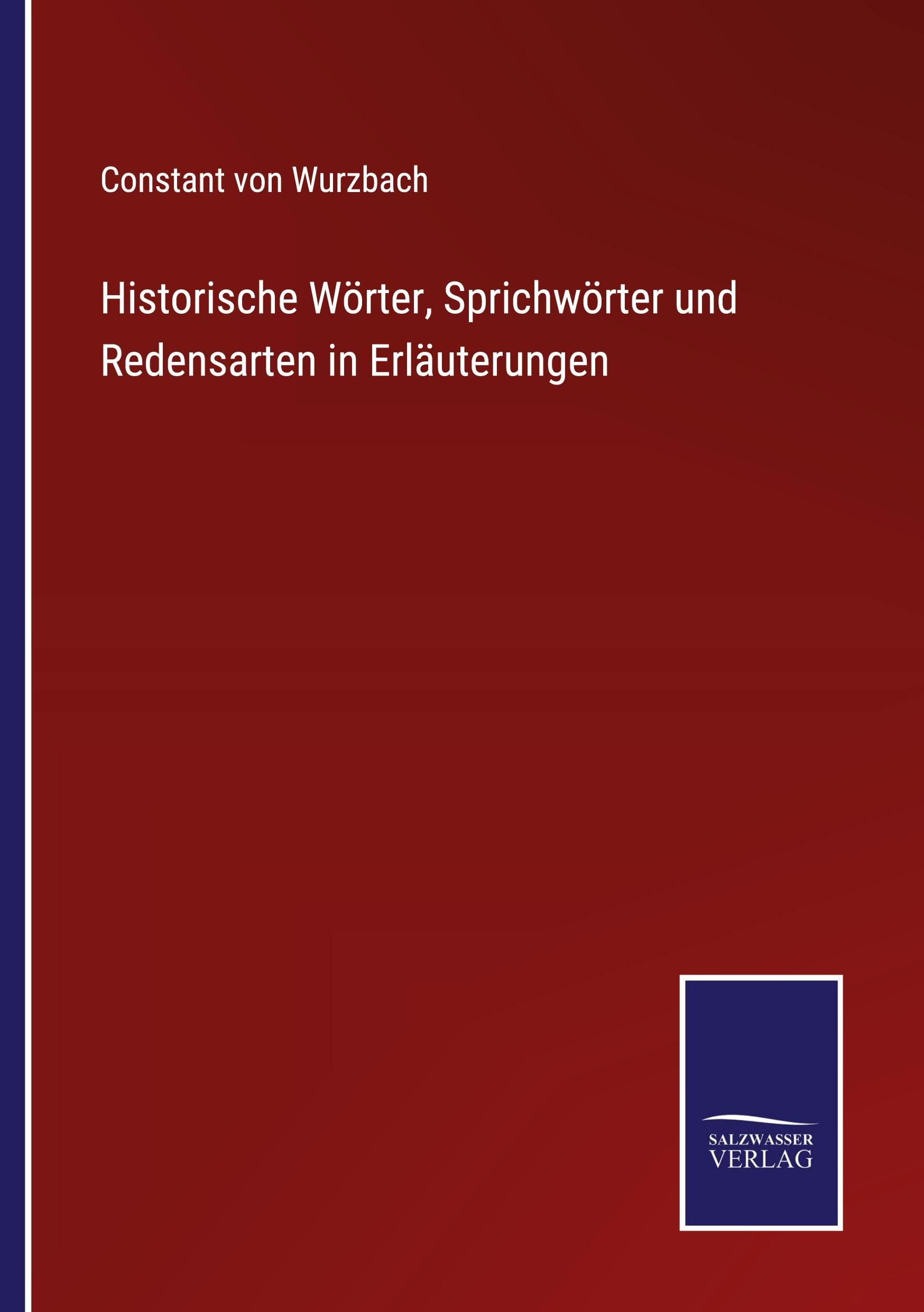 Historische Wörter, Sprichwörter und Redensarten in Erläuterungen Contemporary literature