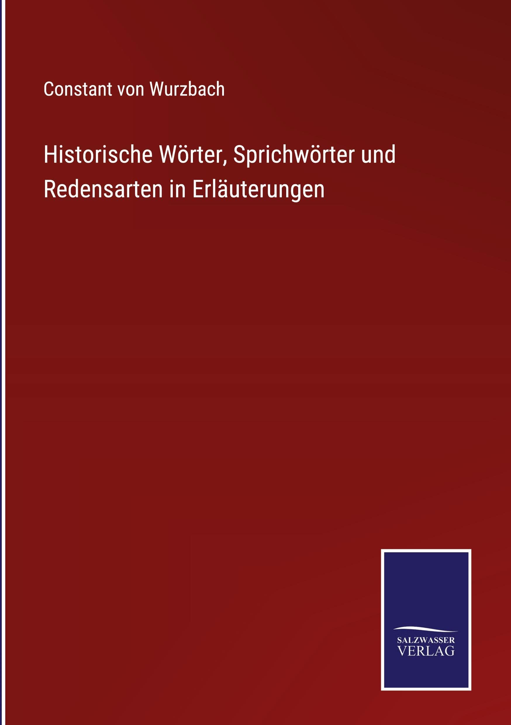 Historische Wörter, Sprichwörter und Redensarten in Erläuterungen Contemporary literature