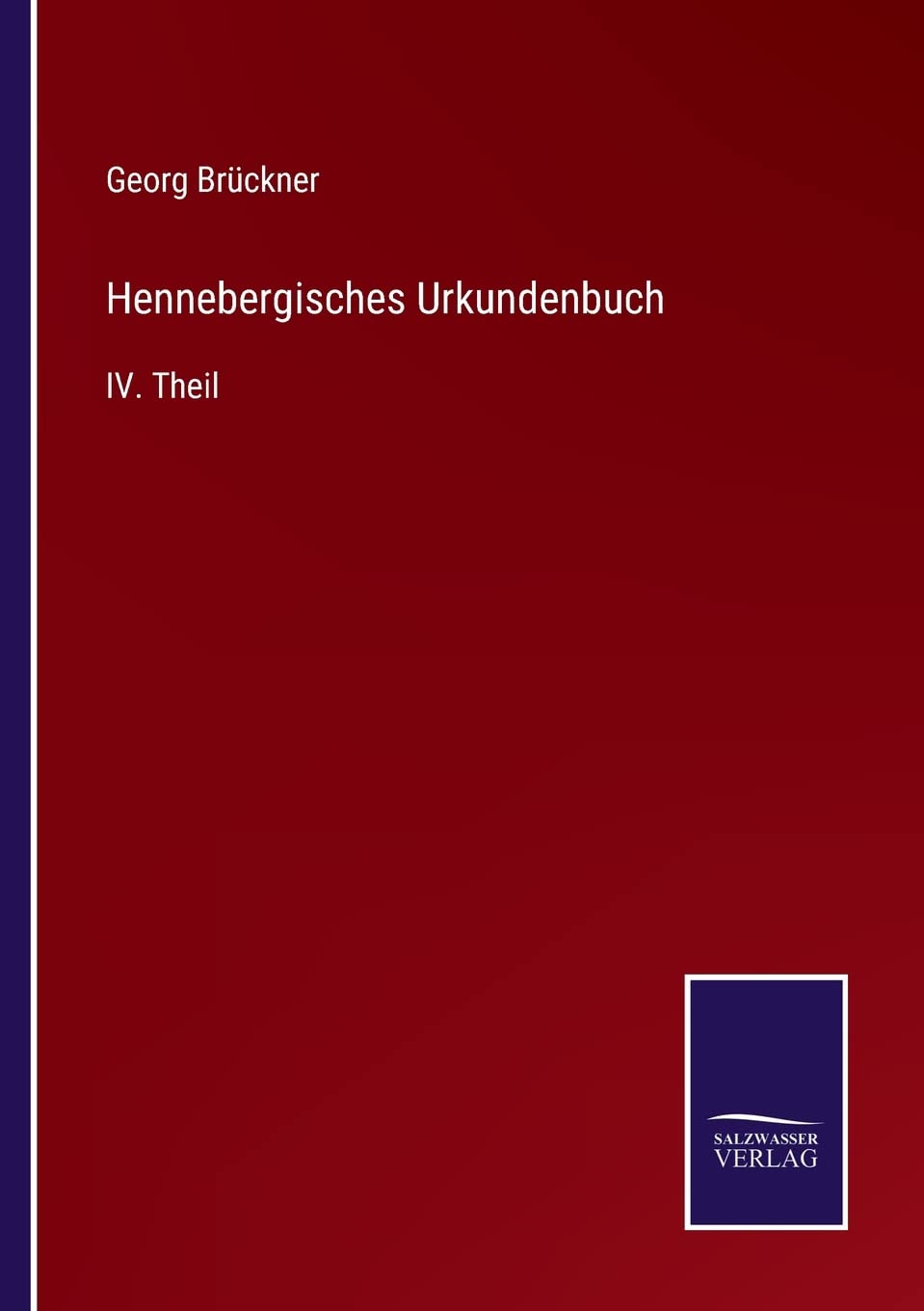 Hennebergisches Urkundenbuch: IV. Theil Contemporary literature