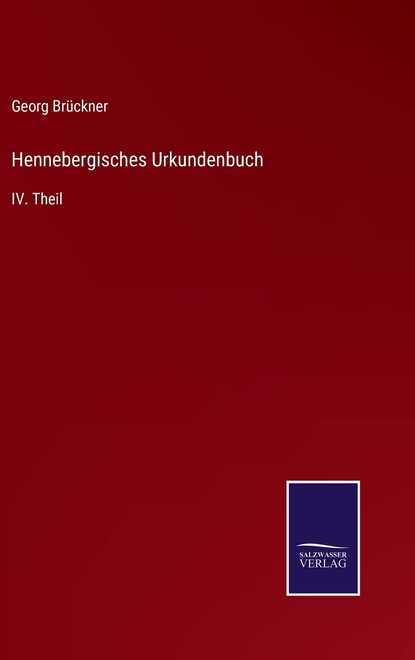 Hennebergisches Urkundenbuch: IV. Theil Contemporary literature