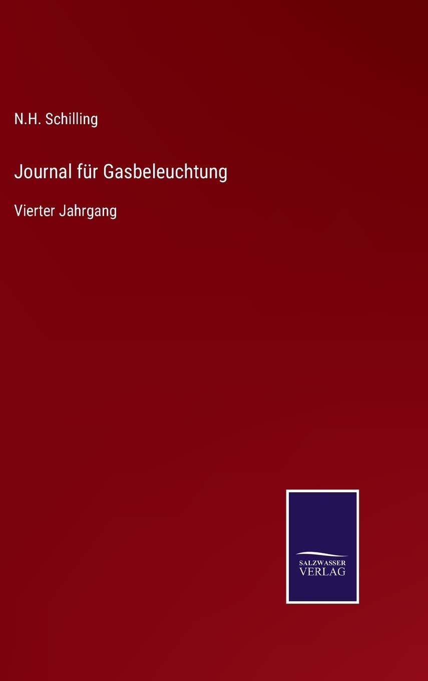 Journal für Gasbeleuchtung: Vierter Jahrgang Contemporary literature