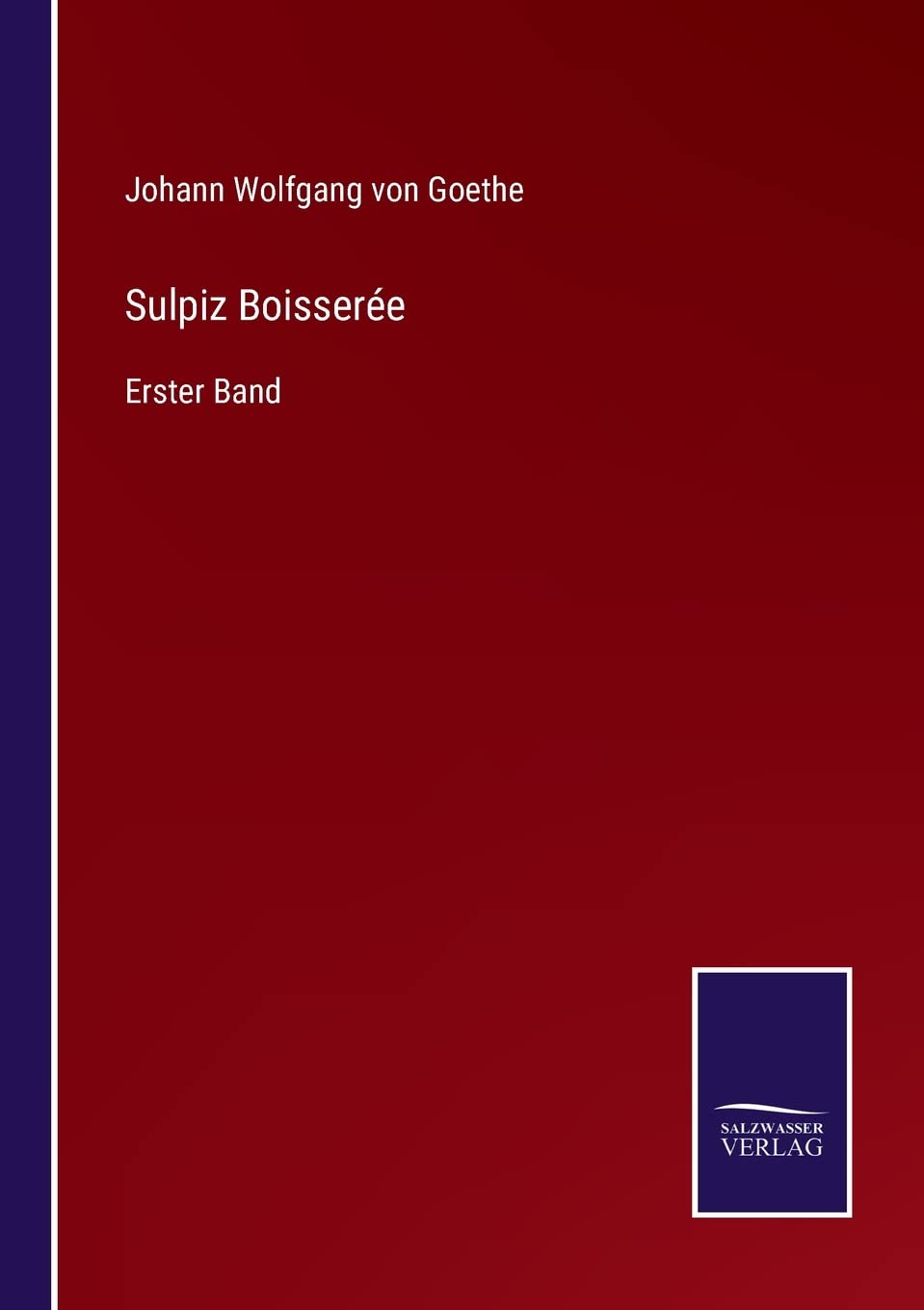 Sulpiz Boisserée: Erster Band Contemporary literature