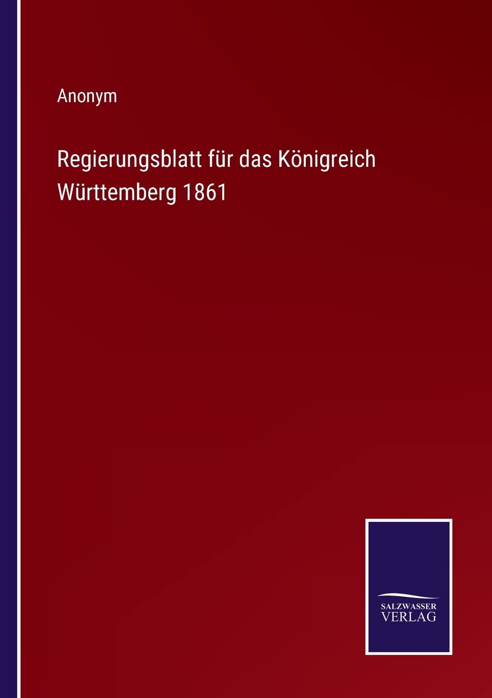 Regierungsblatt für das Königreich Württemberg 1861 Contemporary literature