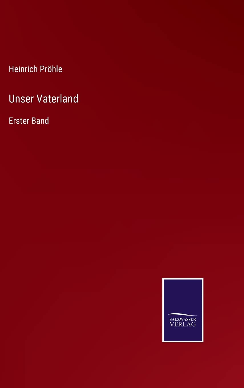 Unser Vaterland: Erster Band Contemporary literature