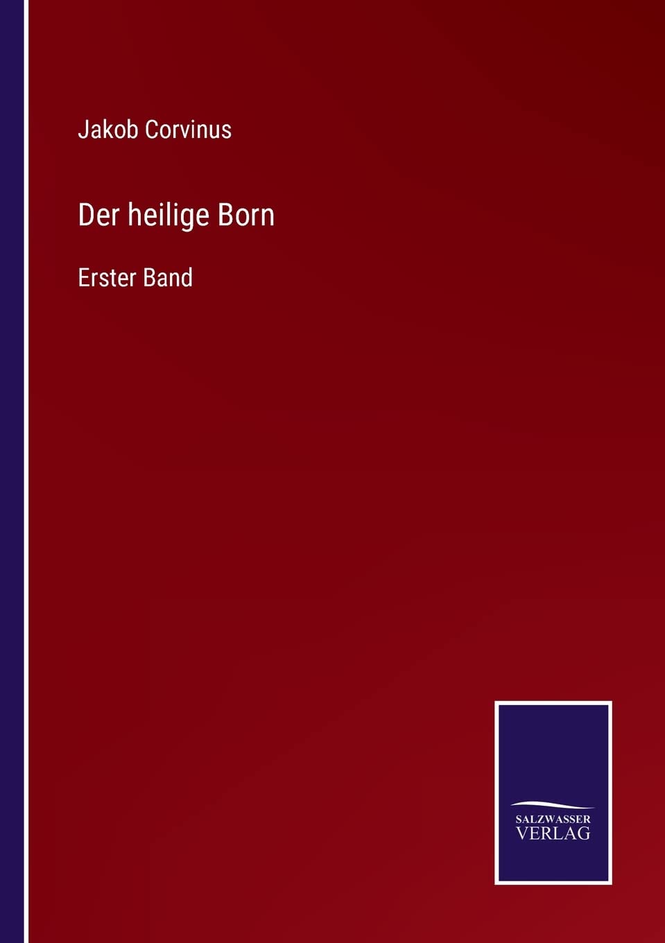 Der heilige Born: Erster Band Contemporary literature