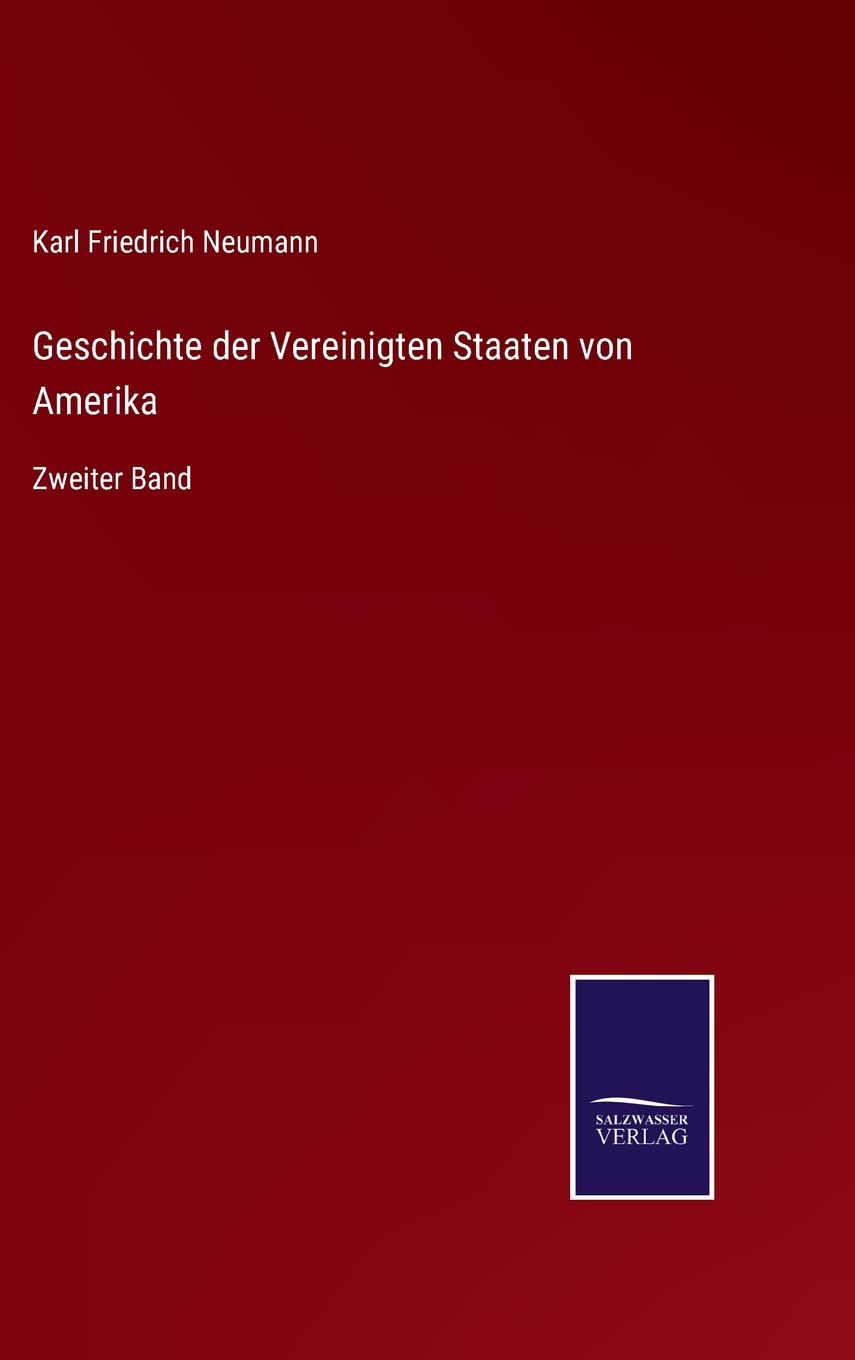 Geschichte der Vereinigten Staaten von Amerika: Zweiter Band Contemporary literature