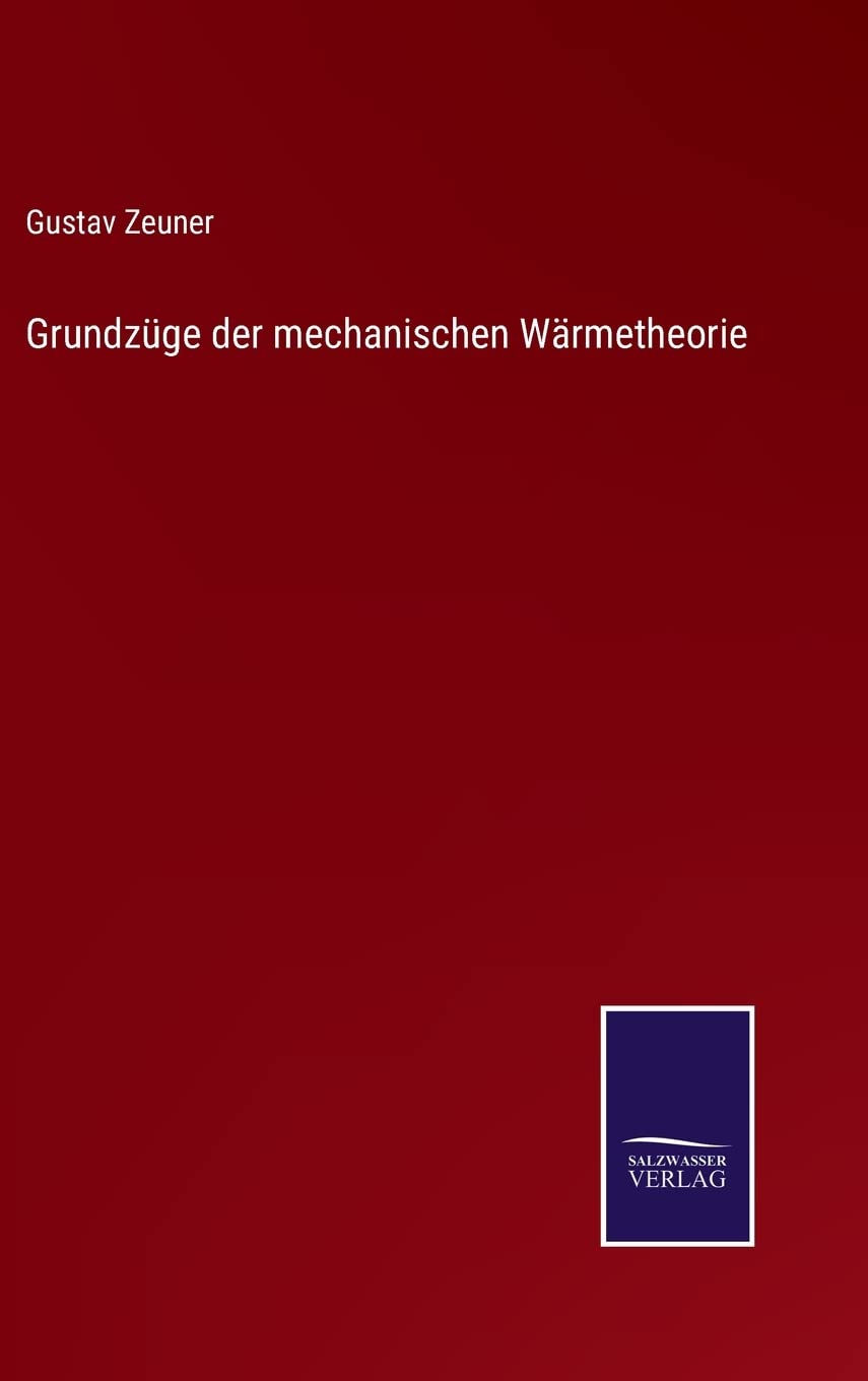 Grundzüge der mechanischen Wärmetheorie Contemporary literature