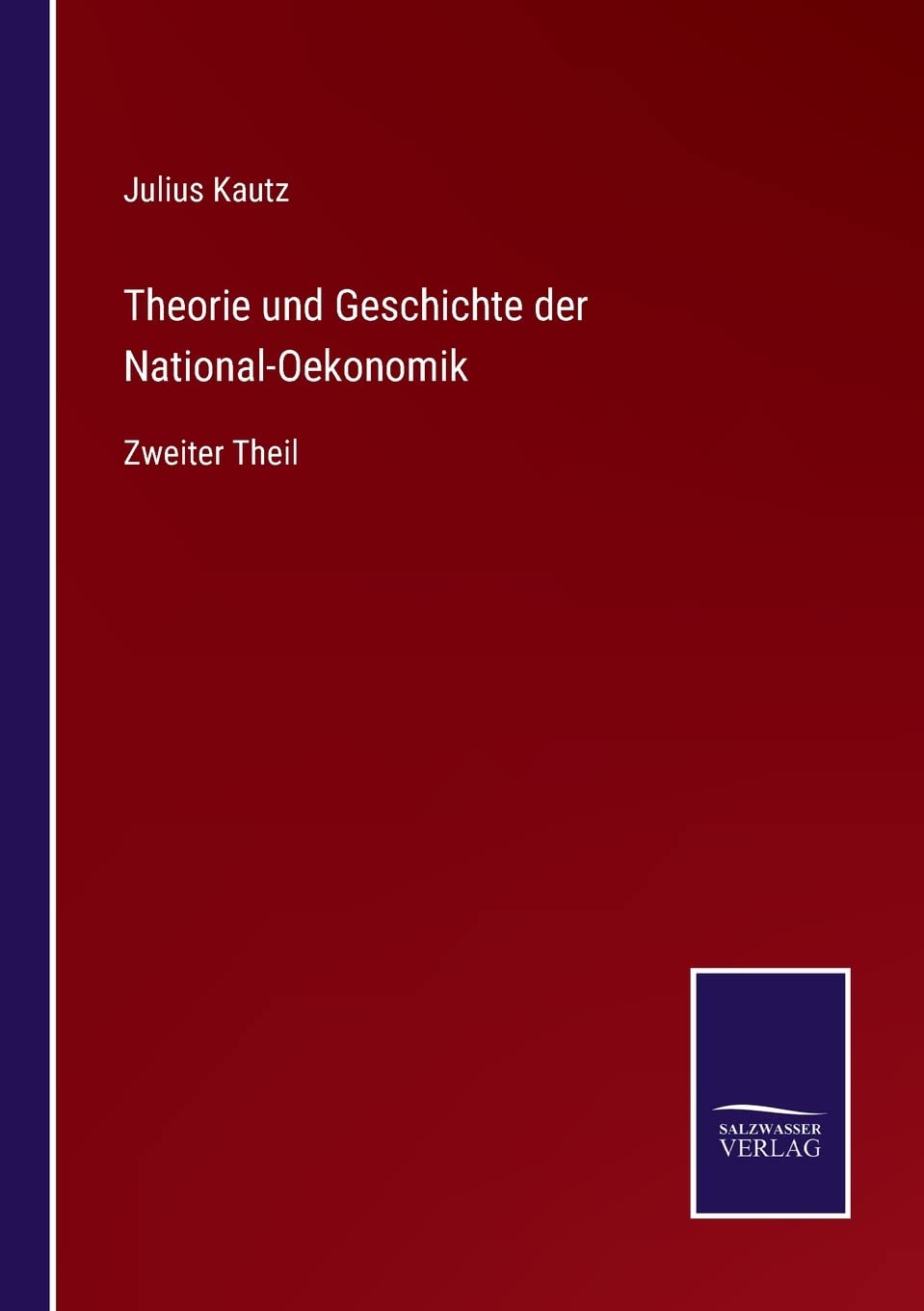 Theorie und Geschichte der National-Oekonomik Contemporary literature