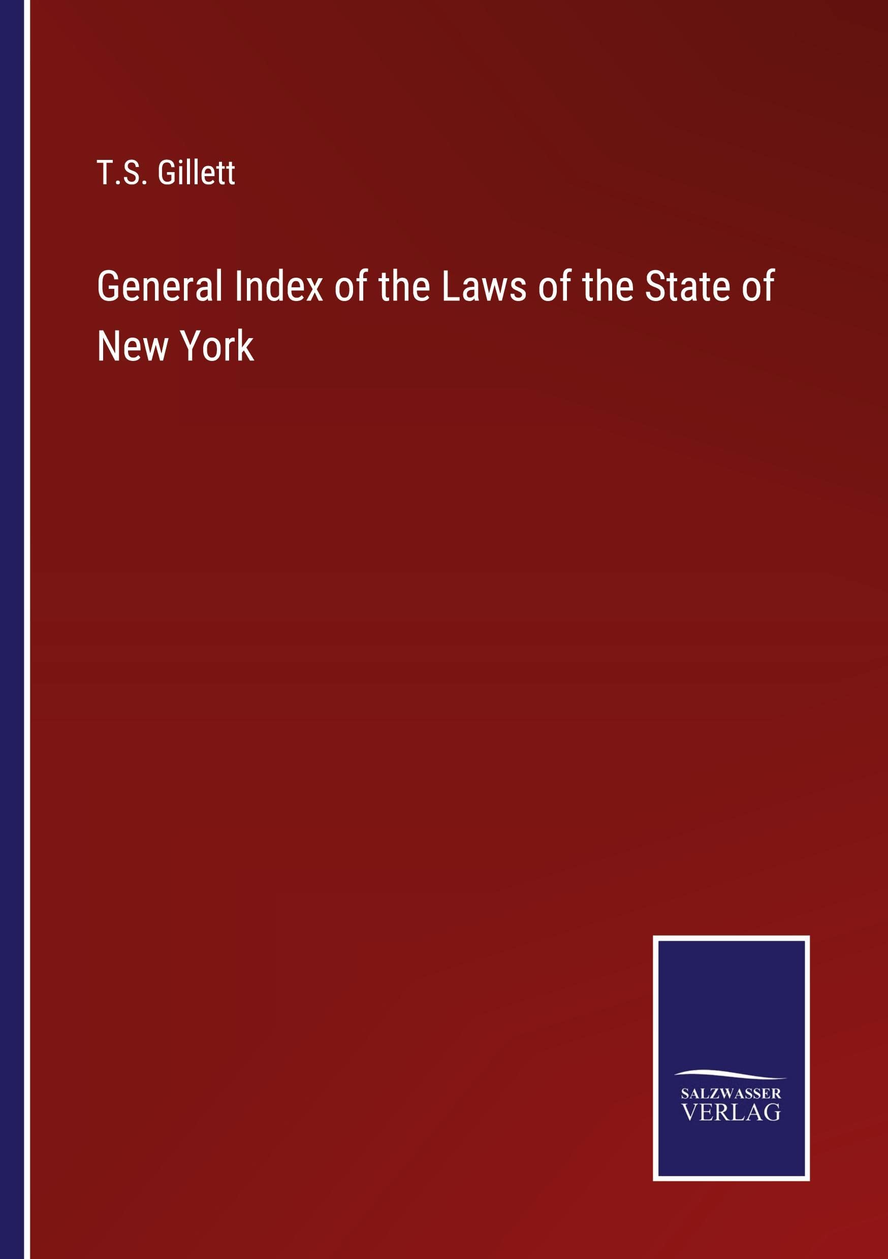 General Index of the Laws of the State of New York International