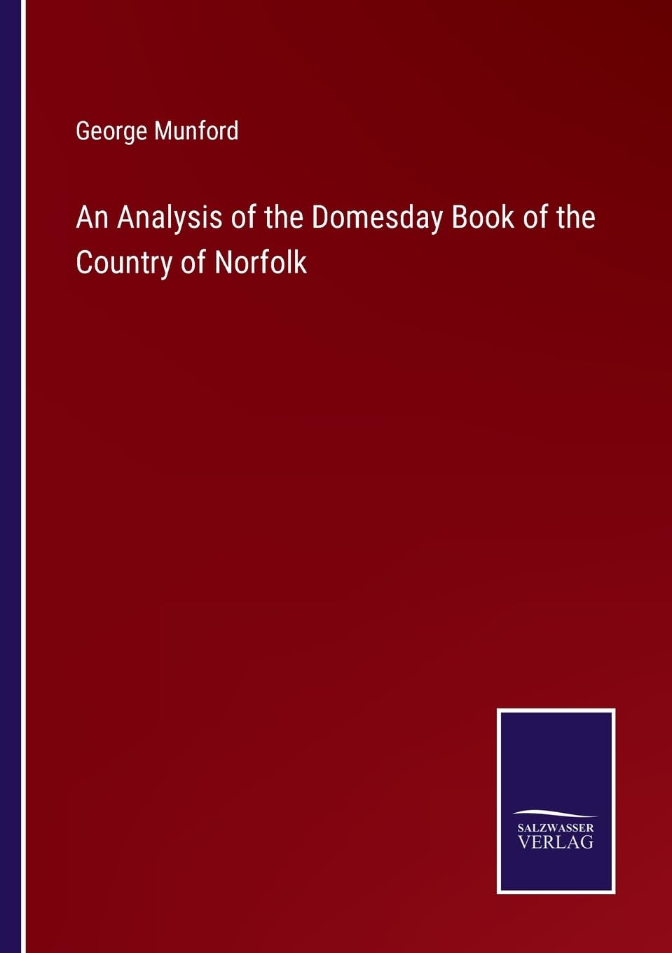 An Analysis of the Domesday Book of the Country of Norfolk Contemporary literature Books
