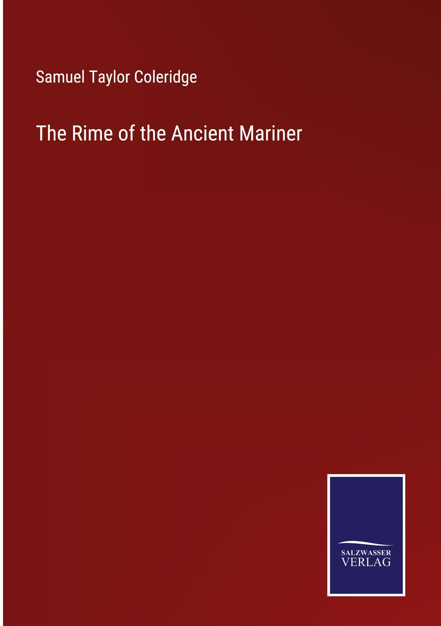 The Rime of the Ancient Mariner Classics