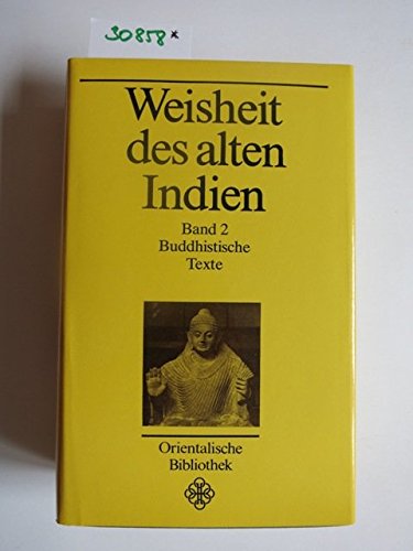 Weisheit des alten Indien. Band 2: Buddhistische Texte Books