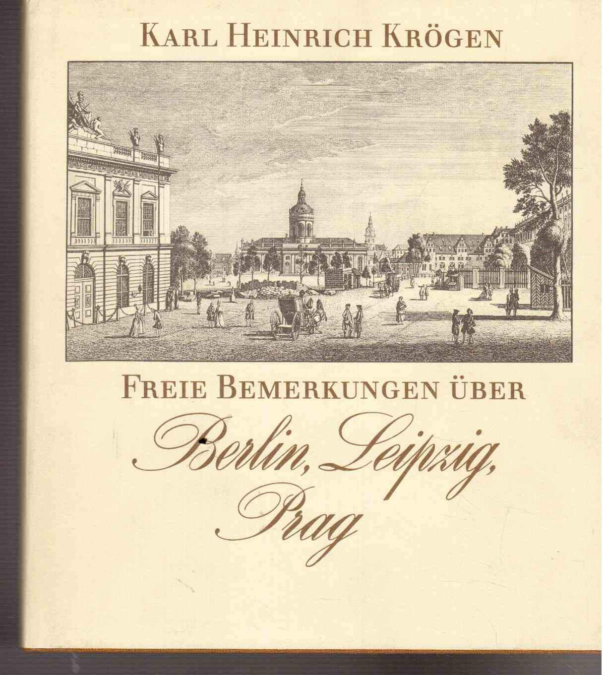 Freie Bemerkungen über Berlin, Leipzig, Prag Books